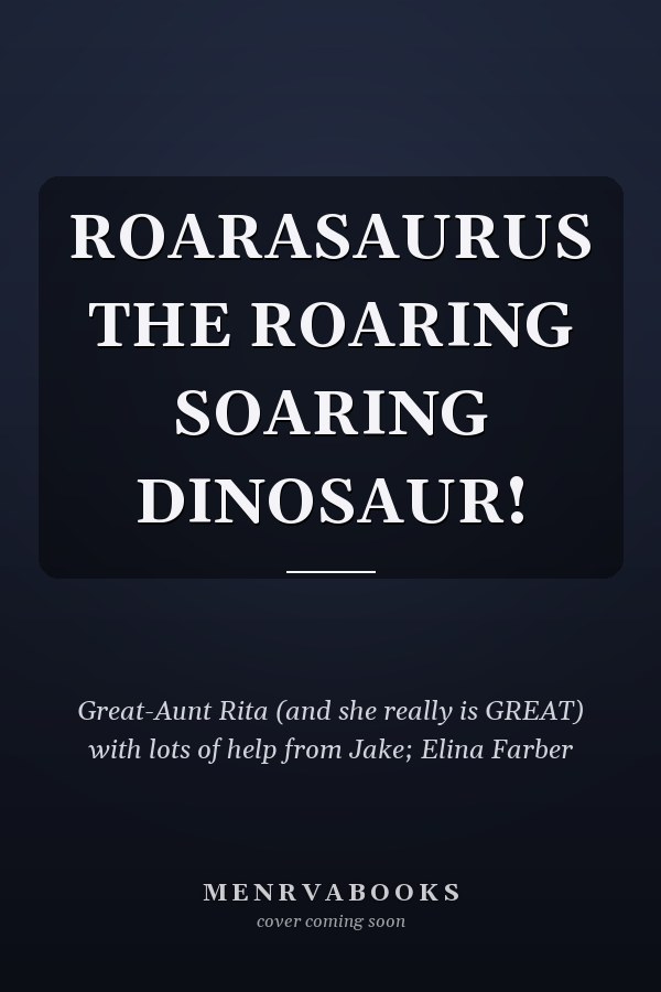ROARASAURUS THE ROARING SOARING DINOSAUR!