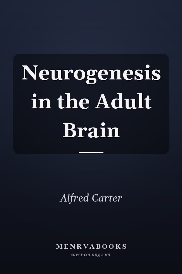 Neurogenesis in the Adult Brain