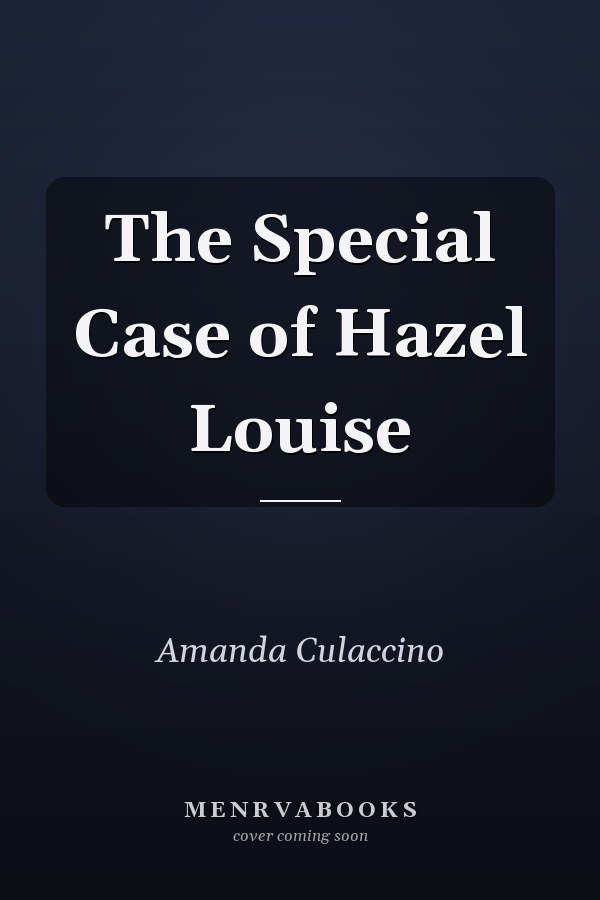 The Special Case of Hazel Louise