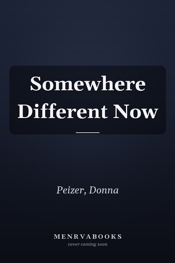 Somewhere Different Now