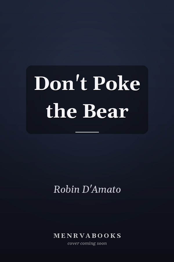 Don't Poke the Bear
