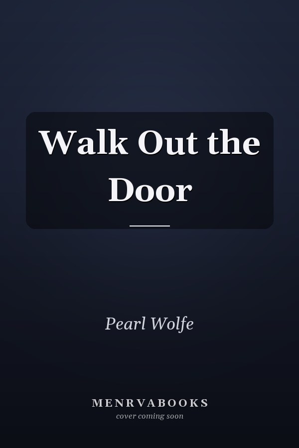 Walk Out the Door