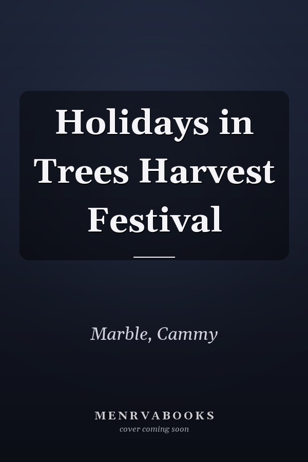 Holidays in Trees Harvest Festival