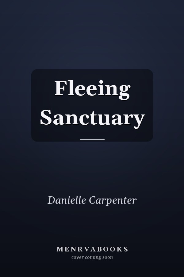 Fleeing Sanctuary