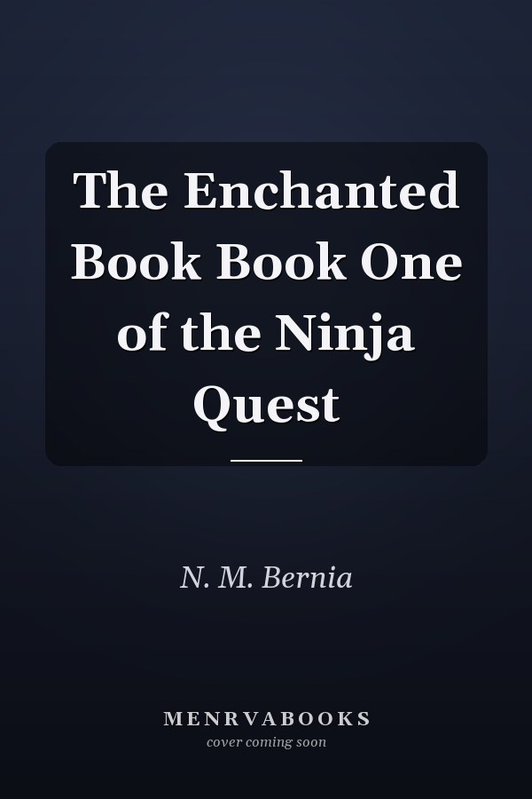 The Enchanted Book Book One of the Ninja Quest