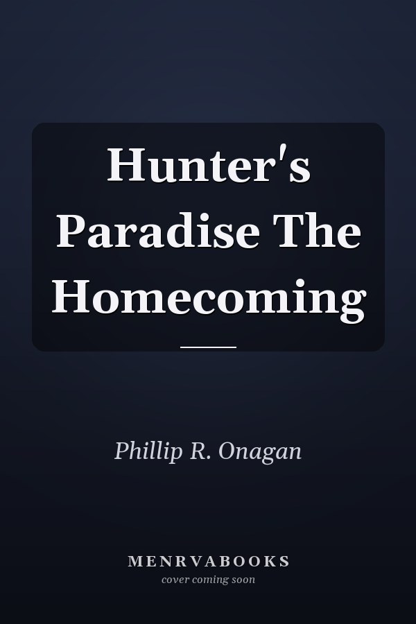 Hunter's Paradise The Homecoming
