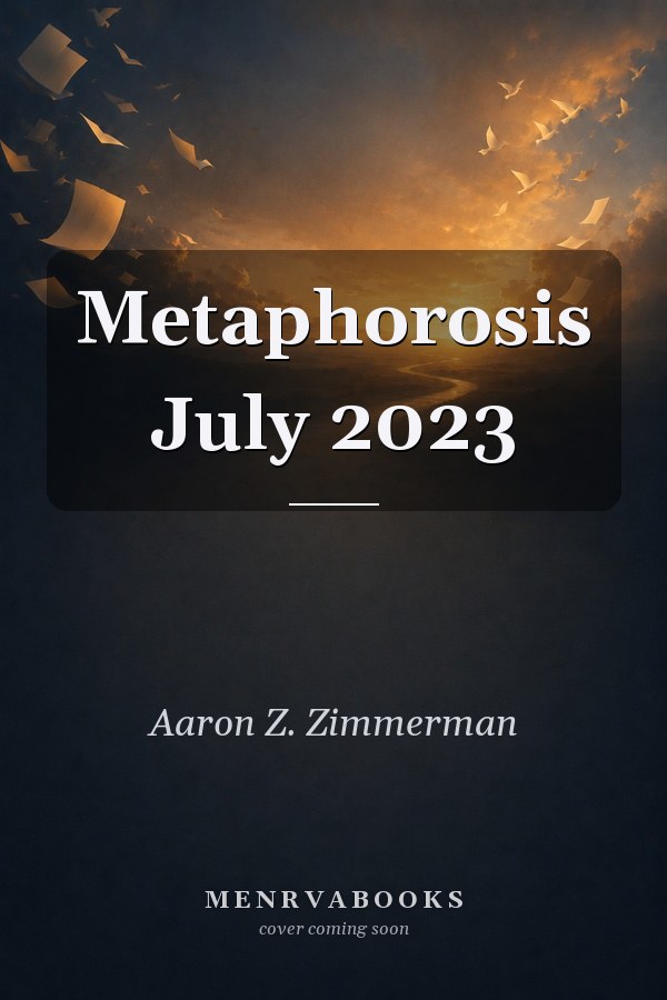 Metaphorosis July 2023