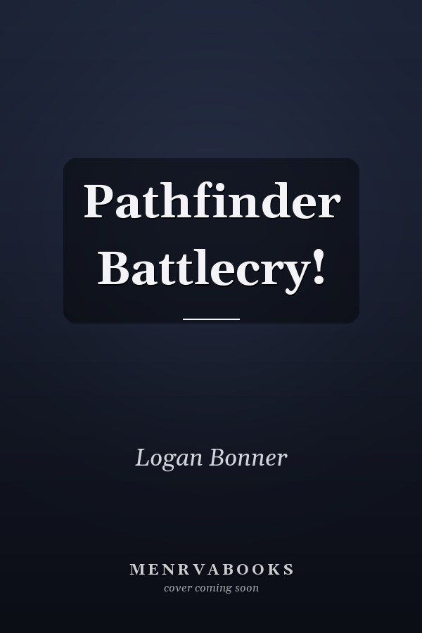 Pathfinder Battlecry!