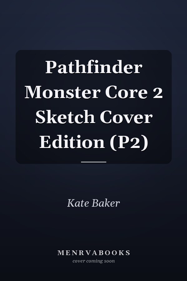 Pathfinder Monster Core 2 Sketch Cover Edition (P2)