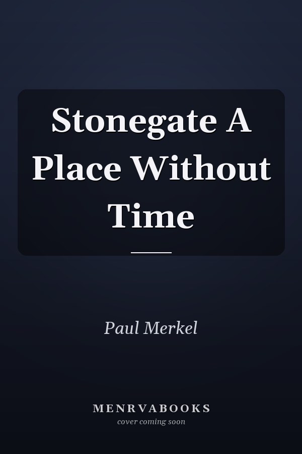 Stonegate A Place Without Time