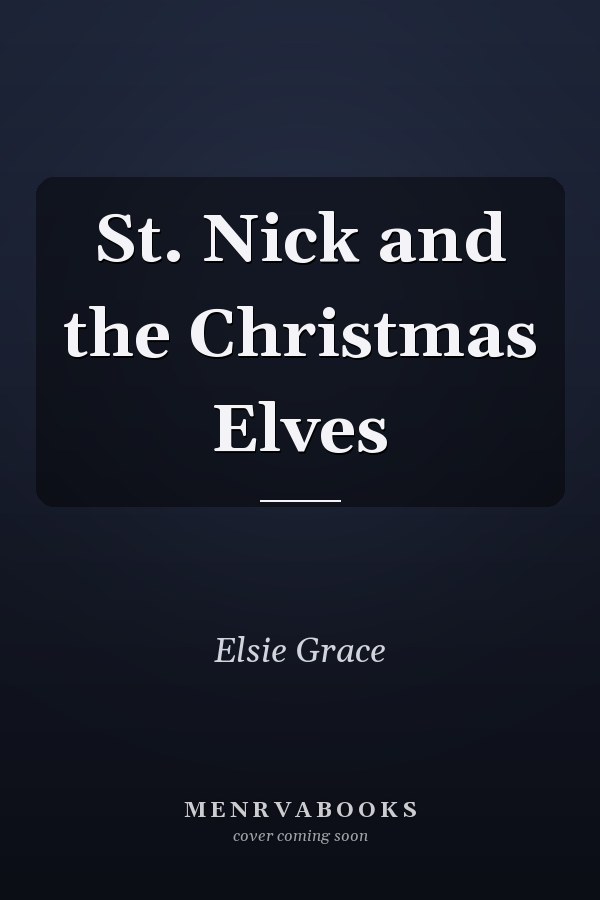 St. Nick and the Christmas Elves
