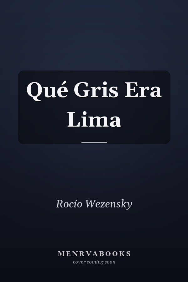 Qué Gris Era Lima