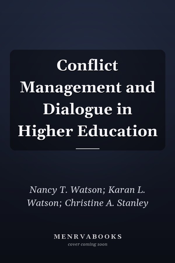 Conflict Management and Dialogue in Higher Education