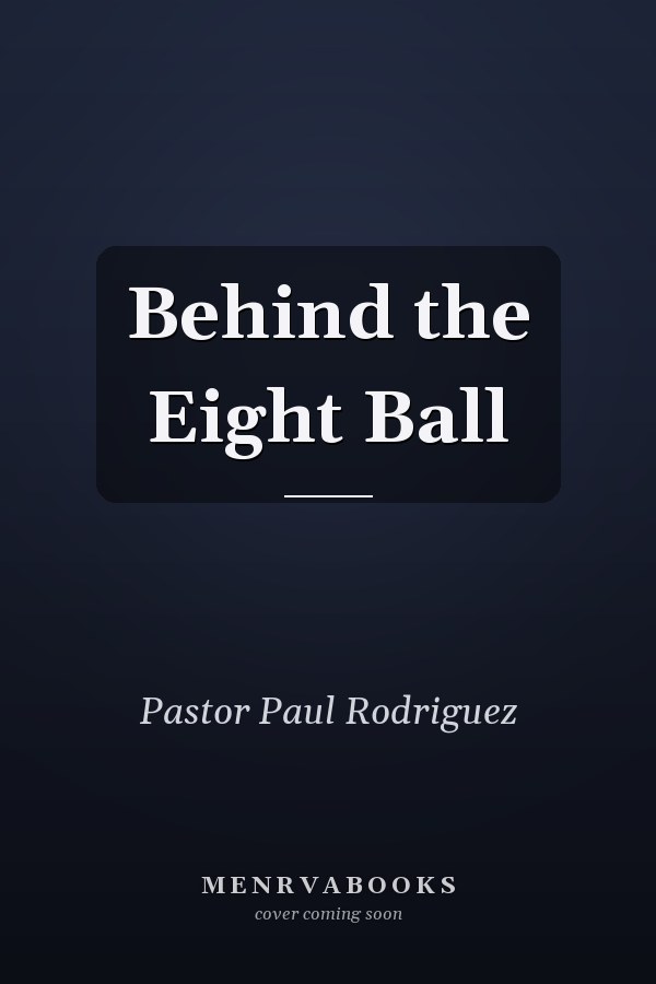 Behind the Eight Ball
