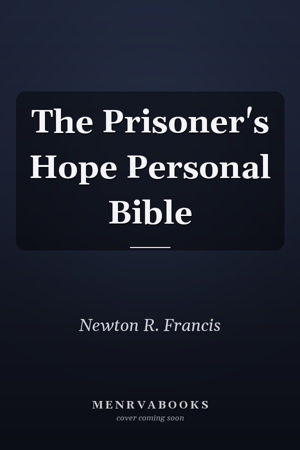 The Prisoner's Hope Personal Bible