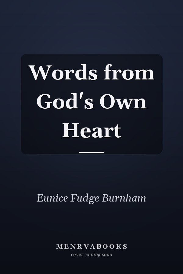 Words from God's Own Heart