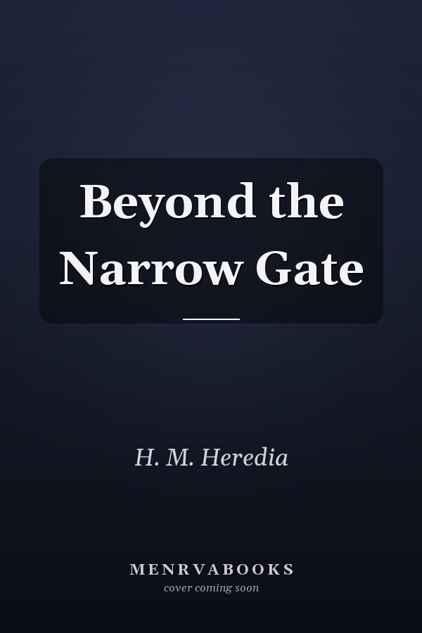 Beyond the Narrow Gate