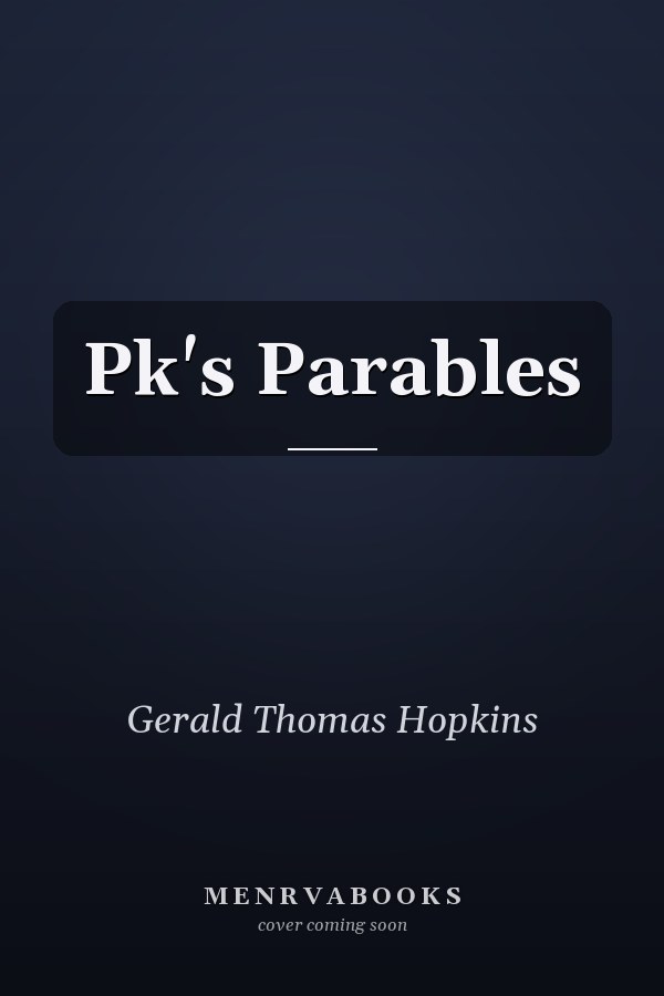 Pk's Parables