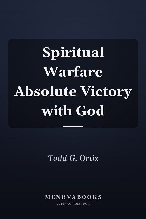 Spiritual Warfare Absolute Victory with God