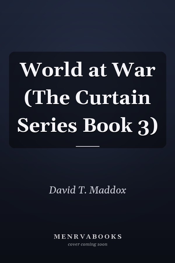 World at War (The Curtain Series Book 3)