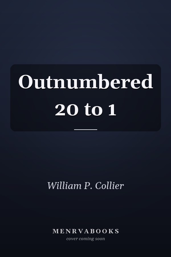 Outnumbered 20 to 1