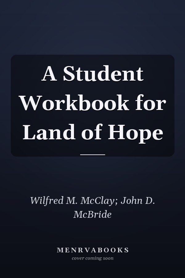 A Student Workbook for Land of Hope