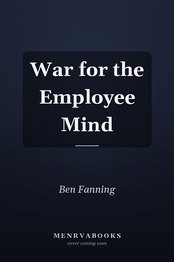 War for the Employee Mind