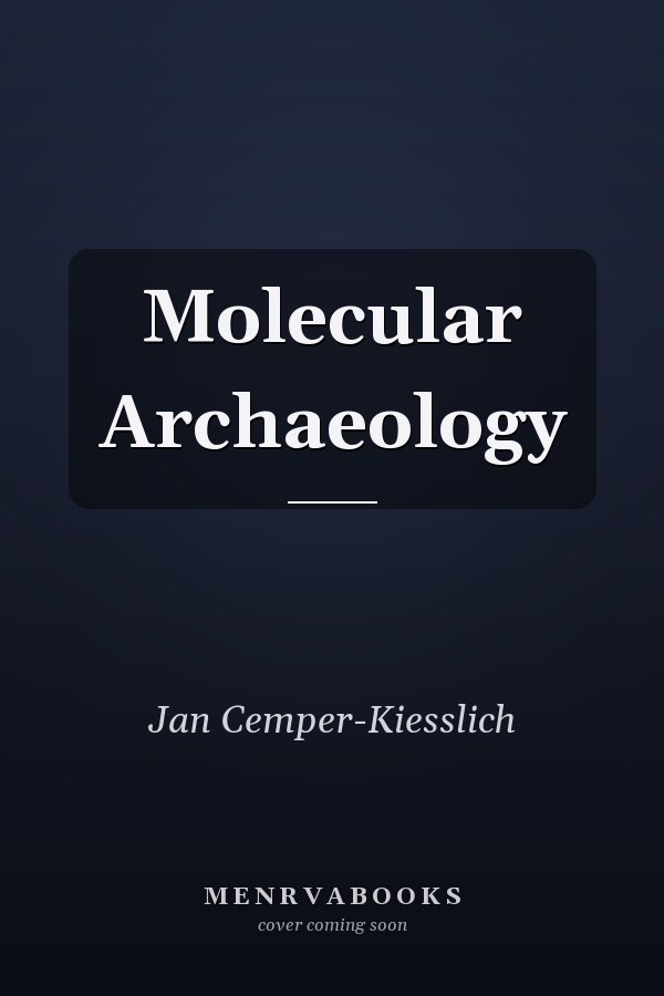 Molecular Archaeology
