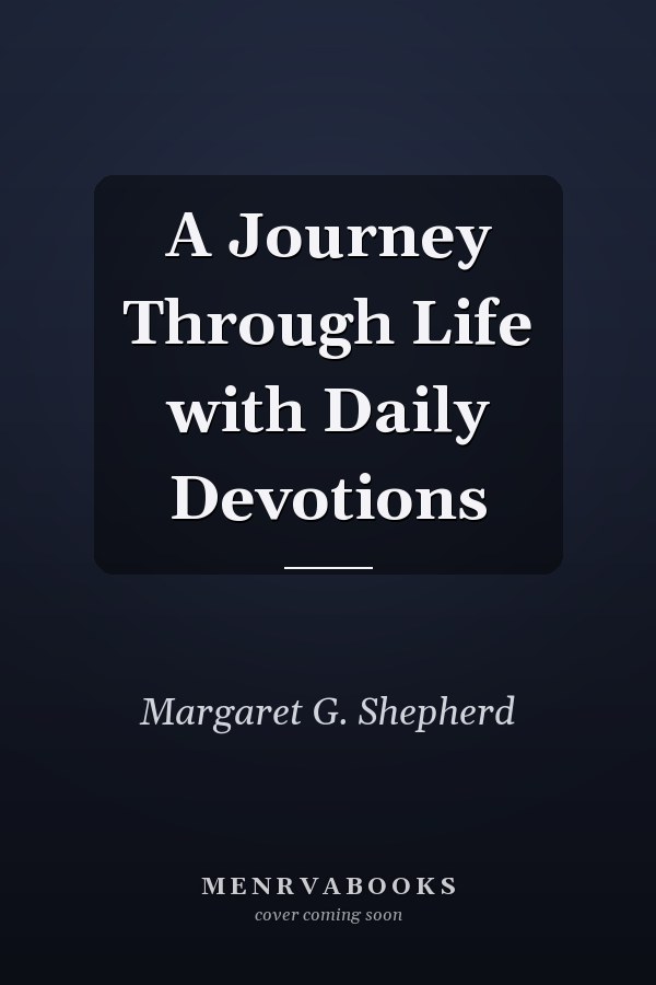 A Journey Through Life with Daily Devotions