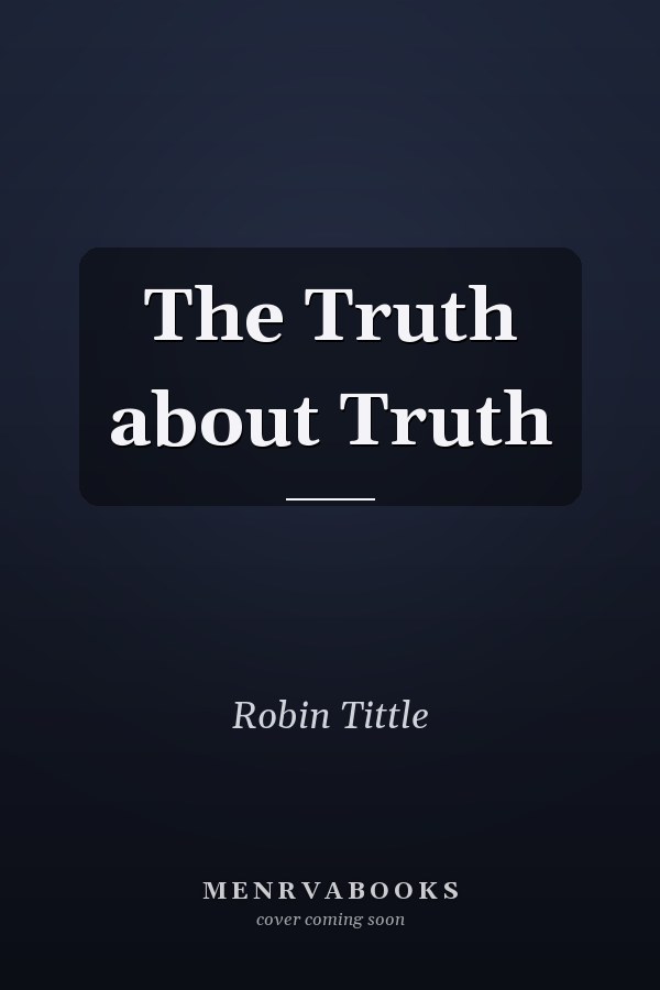 The Truth about Truth