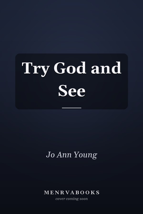 Try God and See