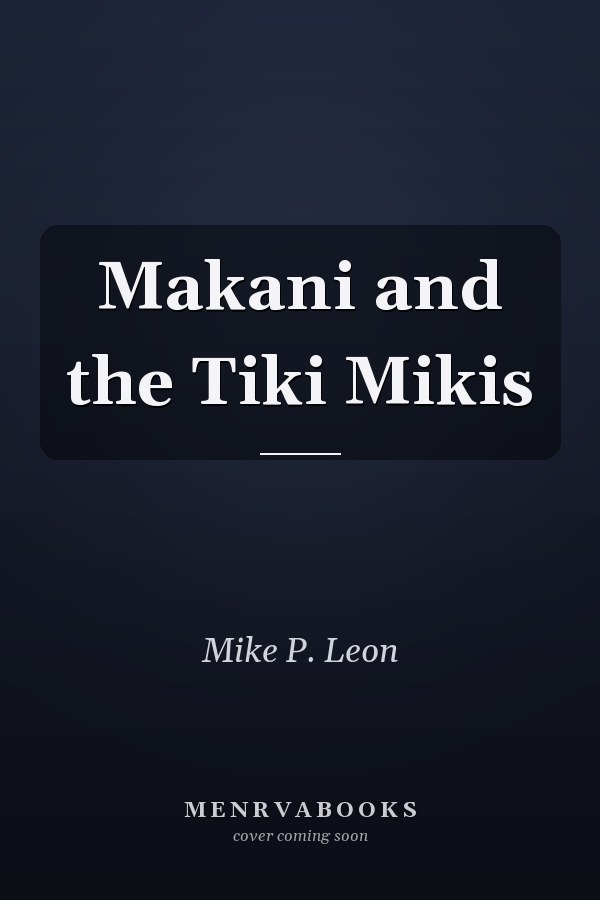 Makani and the Tiki Mikis