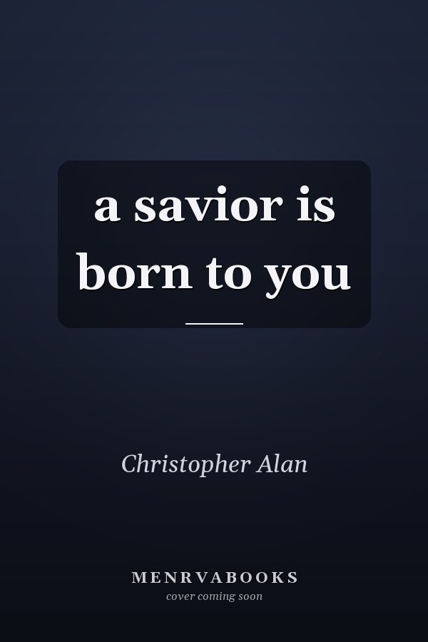 a savior is born to you