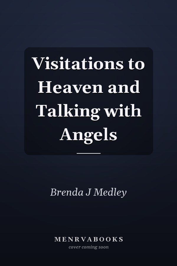 Visitations to Heaven and Talking with Angels