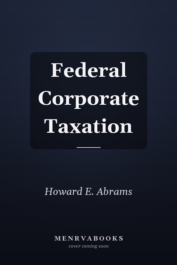 Federal Corporate Taxation