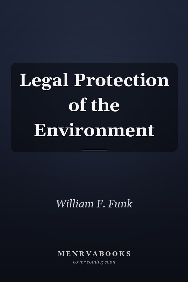 Legal Protection of the Environment