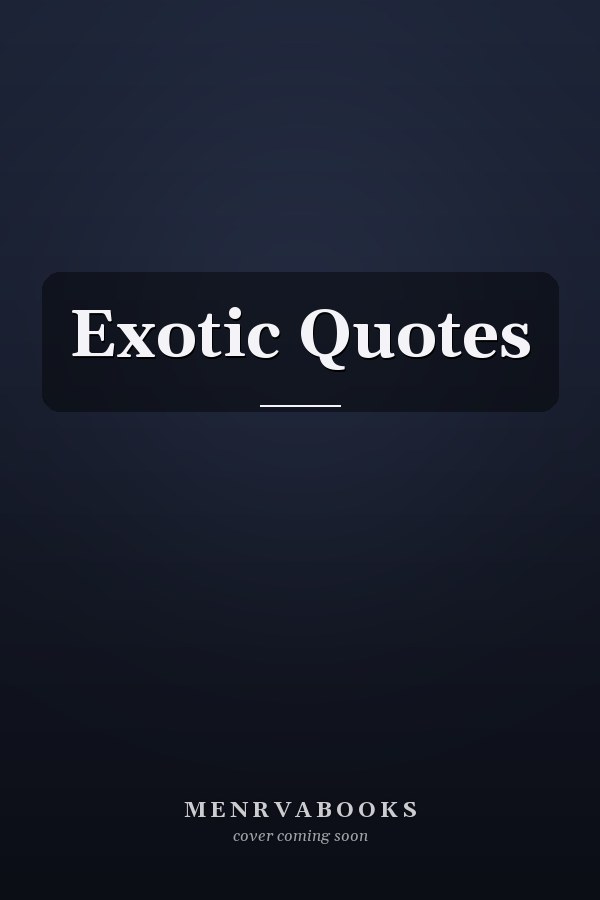 Exotic Quotes