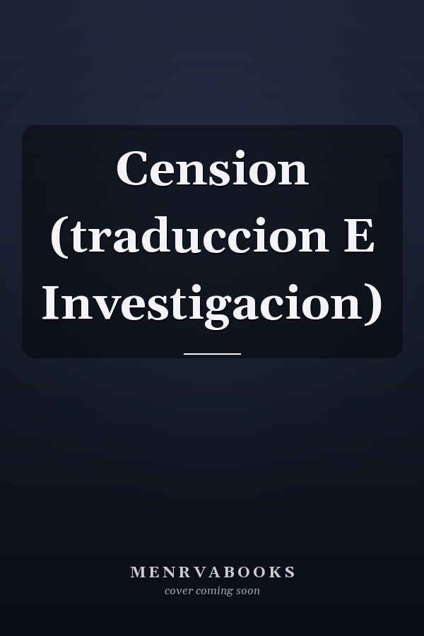 Cension (traduccion E Investigacion)