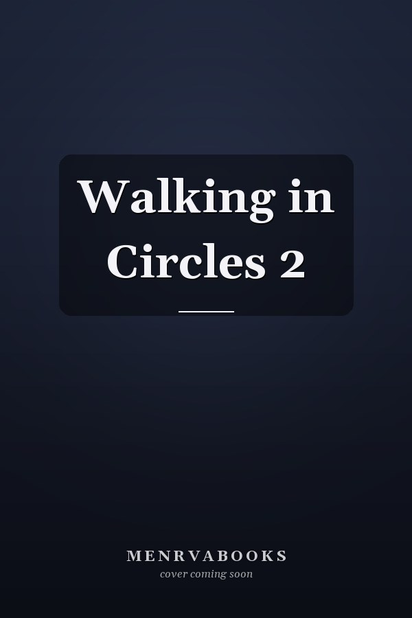 Walking in Circles 2