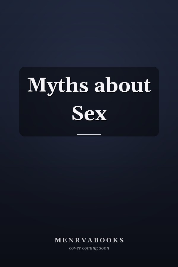 Myths about Sex