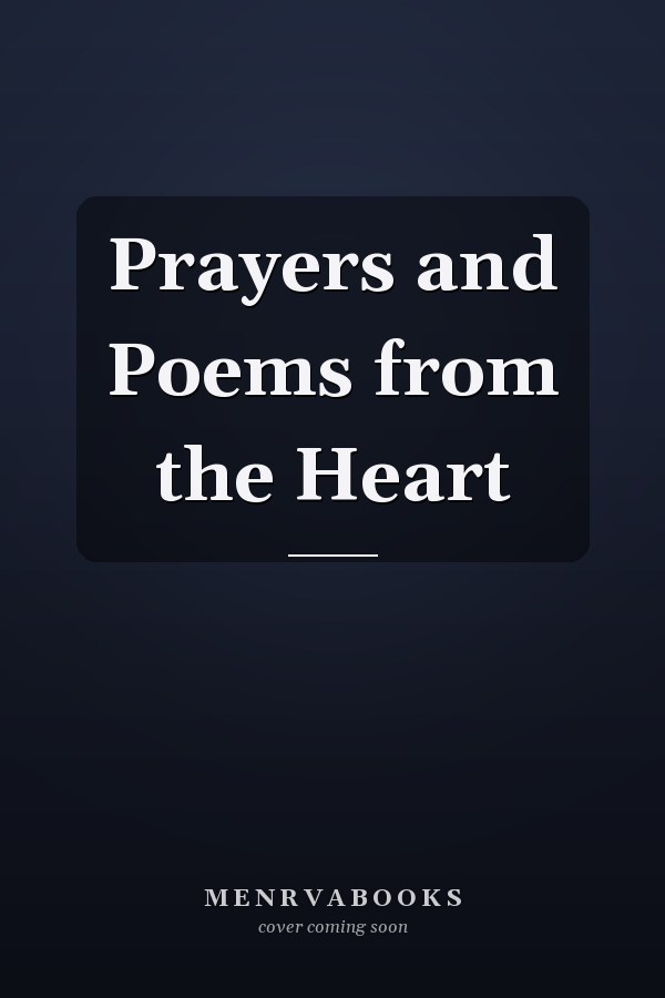Prayers and Poems from the Heart