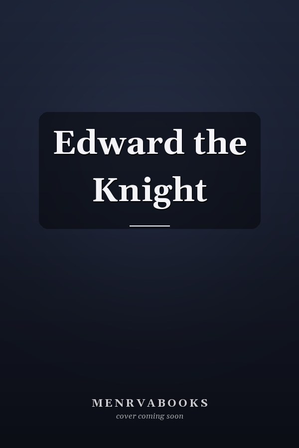 Edward the Knight