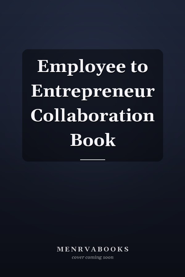 Employee to Entrepreneur Collaboration Book