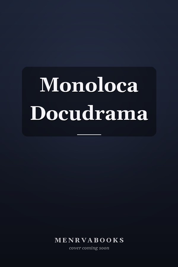 Monoloca Docudrama