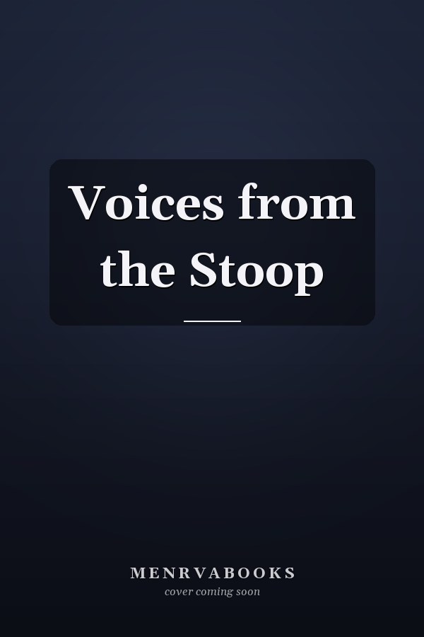 Voices from the Stoop