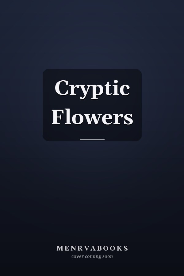 Cryptic Flowers