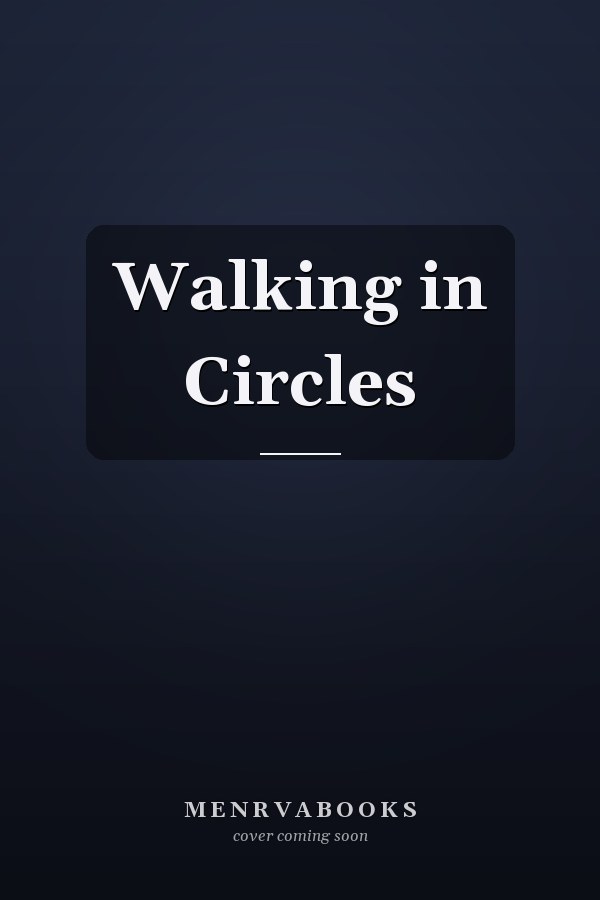 Walking in Circles