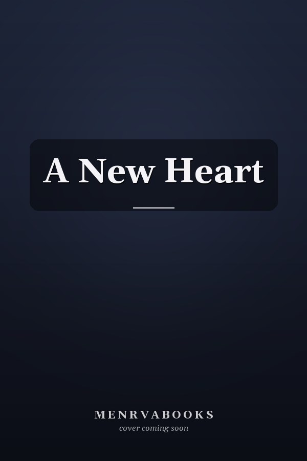 A New Heart