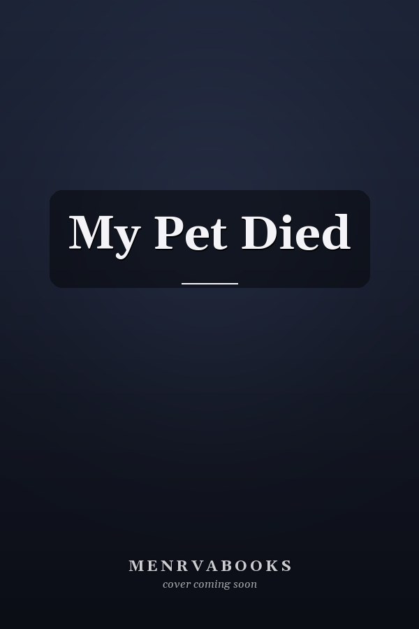 My Pet Died