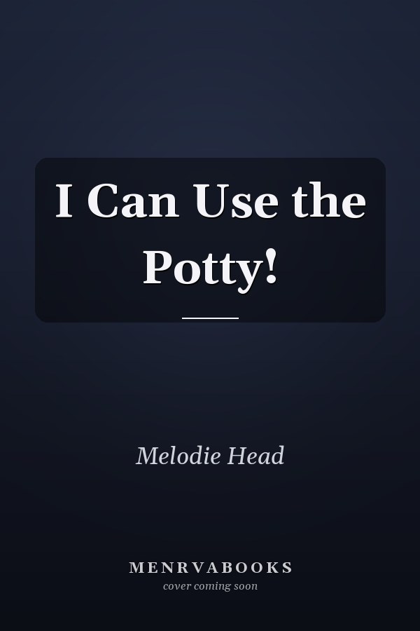 I Can Use the Potty!